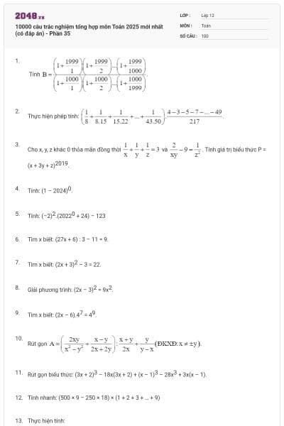 10000 câu trắc nghiệm tổng hợp môn Toán 2025 mới nhất (có đáp án) - Phần 35