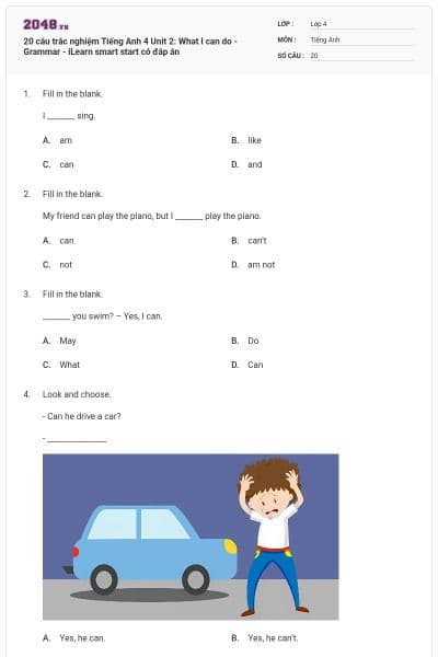 20 câu trắc nghiệm Tiếng Anh 4 Unit 2: What I can do - Grammar - iLearn smart start có đáp án