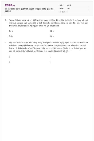 Ôn tập Sóng cơ và quá trình truyền sóng cơ có lời giải chi tiết(p4)