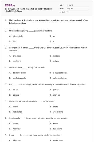 Đề thi tuyển sinh vào 10 Tiếng Anh Sở GD&ĐT Thái Bình năm 2025 có đáp án