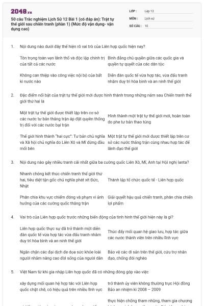 50 câu Trắc nghiệm Lịch Sử 12 Bài 1 (có đáp án): Trật tự thế giới sau chiến tranh (phần 1) (Mức độ vận dụng- vận dụng cao)