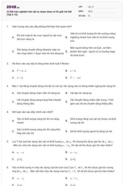 23 Bài trắc nghiệm Hai vật va chạm nhau có lời giải chi tiết (Vật lí 10)