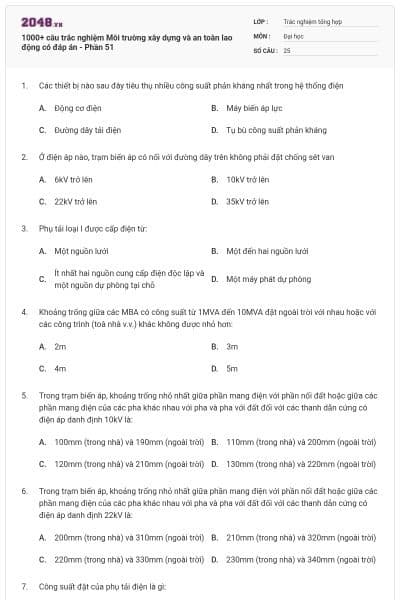 1000+ câu trắc nghiệm Môi trường xây dựng và an toàn lao động có đáp án - Phần 51