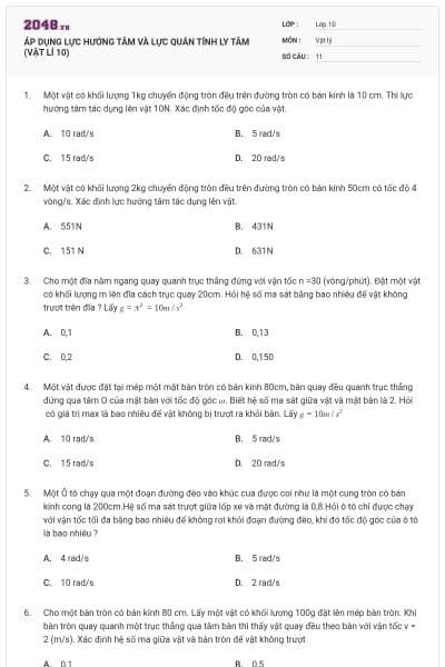 ÁP DỤNG LỰC HƯỚNG TÂM VÀ LỰC QUÁN TÍNH LY TÂM (VẬT LÍ 10)