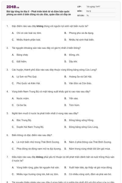 Bài tập tổng ôn Địa lí - Phát triển kinh tế và đảm bảo quốc phòng an ninh ở biển đông và các đảo, quần đảo có đáp án