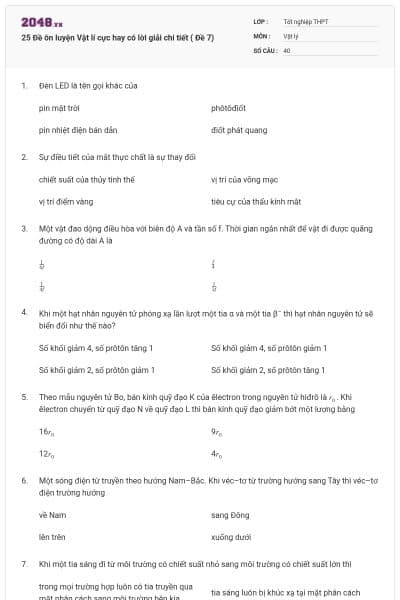 25 Đề ôn luyện Vật lí cực hay có lời giải chi tiết ( Đề 7)