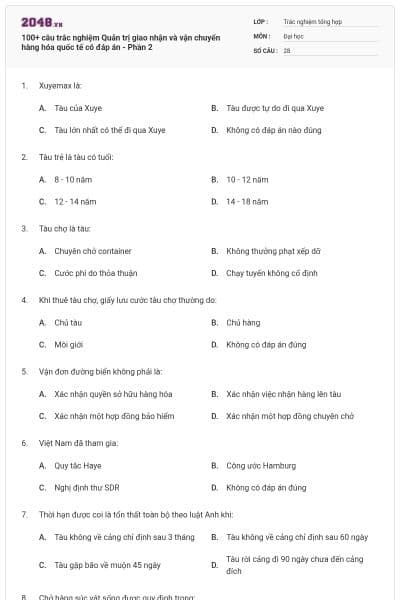 100+ câu trắc nghiệm Quản trị giao nhận và vận chuyển hàng hóa quốc tế có đáp án - Phần 2
