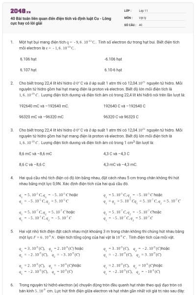 40 Bài toán liên quan đến điện tích và định luật Cu - Lông cực hay có lời giải