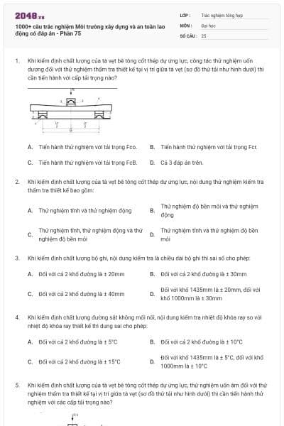 1000+ câu trắc nghiệm Môi trường xây dựng và an toàn lao động có đáp án - Phần 75