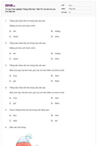 10 câu Trắc nghiệm Tiếng Việt lớp 1 Bài 37: em êm im um (có đáp án)