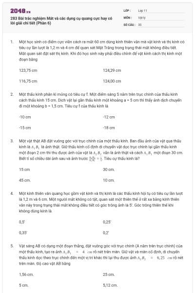 283 Bài trắc nghiệm Mắt và các dụng cụ quang cực hay có lời giải chi tiết (Phần 6)