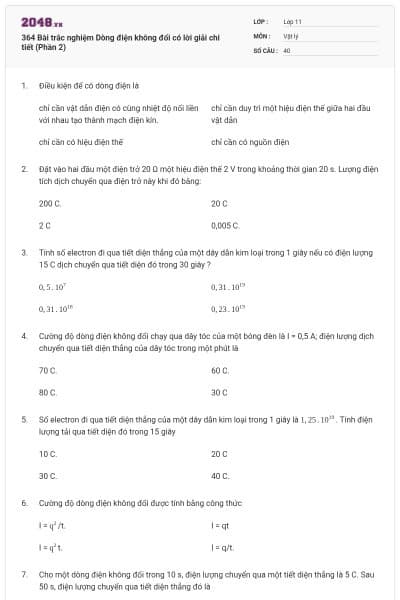 364 Bài trắc nghiệm Dòng điện không đổi có lời giải chi tiết (Phần 2)