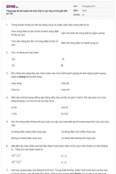 Tổng hợp bộ đề luyện thi môn Vật Lí cực hay có lời giải (Đề số 13)