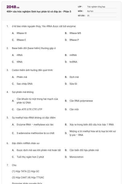 400+ câu trắc nghiệm Sinh học phân tử có đáp án - Phần 5