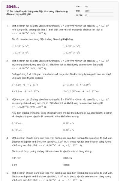 10 Bài toán Chuyển động của điện tích trong điện trường đều cực hay có lời giải