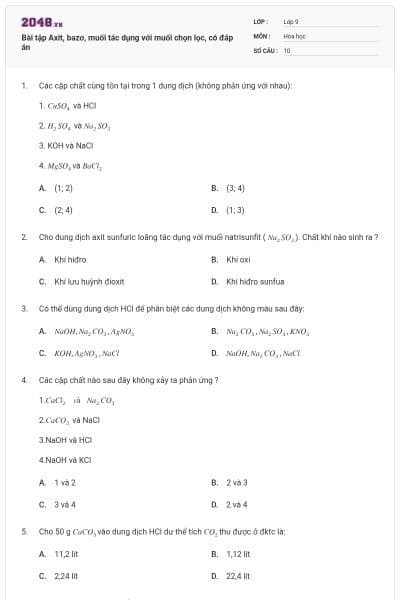 Bài tập Axit, bazơ, muối tác dụng với muối chọn lọc, có đáp án