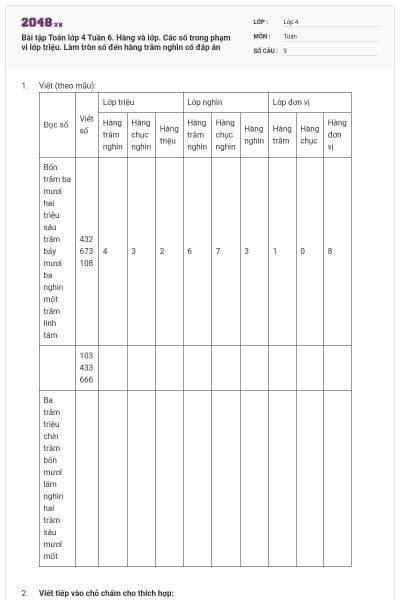 Bài tập Toán lớp 4 Tuần 6. Hàng và lớp. Các số trong phạm vi lớp triệu. Làm tròn số đến hàng trăm nghìn có đáp án