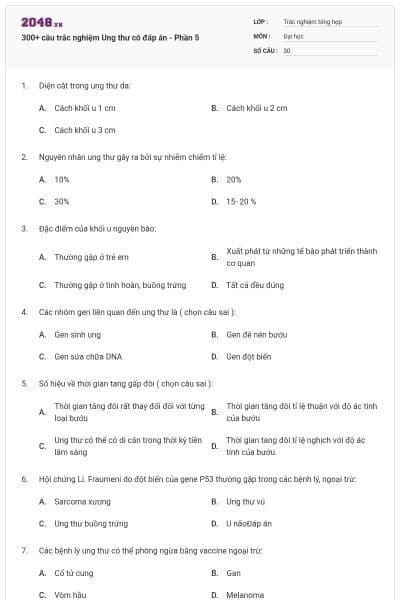 300+ câu trắc nghiệm Ung thư có đáp án - Phần 5