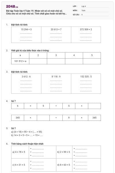 Bài tập Toán lớp 4 Tuần 19. Nhân với số có một chữ số. Chia cho số có một chữ số. Tính chất giao hoán và kết hợp của phép nhân. có đáp án