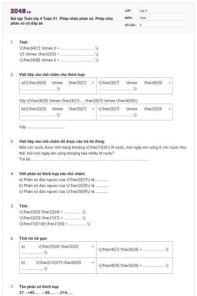 Bài tập Toán lớp 4 Tuần 31. Phép nhân phân số. Phép chia phân số có đáp án