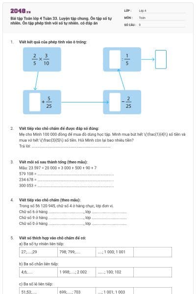 Bài tập Toán lớp 4 Tuần 33. Luyện tập chung. Ôn tập số tự nhiên. Ôn tập phép tính với số tự nhiên. có đáp án