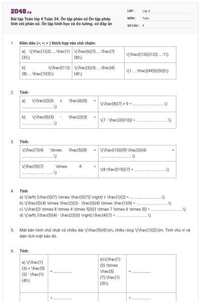 Bài tập Toán lớp 4 Tuần 34. Ôn tập phân số Ôn tập phép tính với phân số. Ôn tập hình học và đo lường. có đáp án