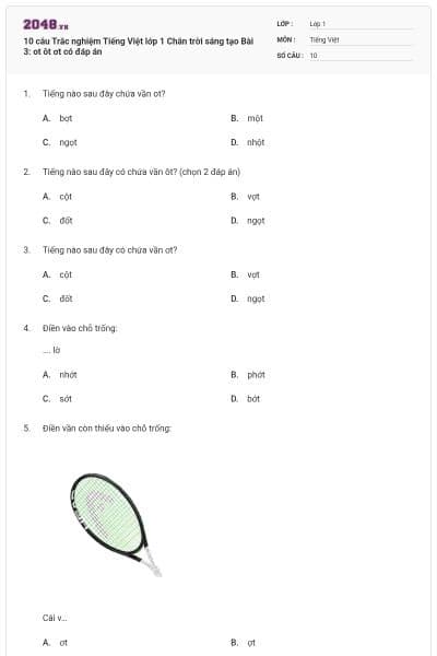 10 câu Trắc nghiệm Tiếng Việt lớp 1 Chân trời sáng tạo Bài 3: ot ôt ơt có đáp án