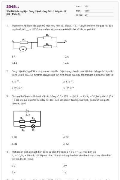 364 Bài trắc nghiệm Dòng điện không đổi có lời giải chi tiết ( Phần 5)