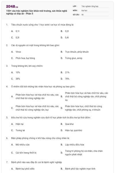 150+ câu trắc nghiệm Sức khỏe môi trường, sức khỏe nghề nghiệp có đáp án - Phần 5