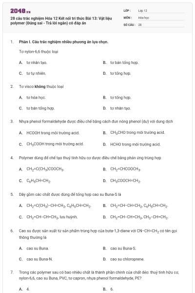 28 câu trắc nghiệm Hóa 12 Kết nối tri thức Bài 13: Vật liệu polymer (Đúng sai - Trả lời ngắn) có đáp án