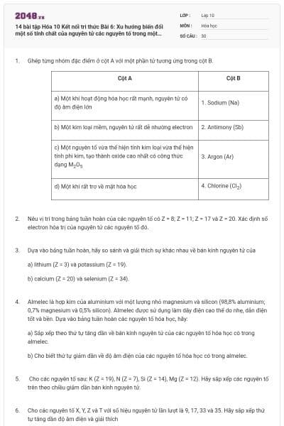 14 bài tập Hóa 10 Kết nối tri thức Bài 6: Xu hướng biến đổi một số tính chất của nguyên tử các nguyên tố trong một chu kì và trong một nhóm (có lời giải)