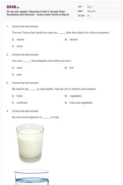 20 câu trắc nghiệm Tiếng Anh 6 Unit 5: Around Town- Vocabulary and Grammar - iLearn smart world có đáp án