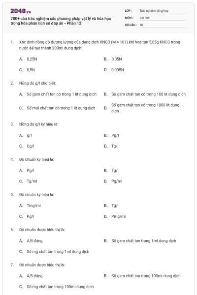 700+ câu trắc nghiệm các phương pháp vật lý và hóa học trong hóa phân tích có đáp án - Phần 12