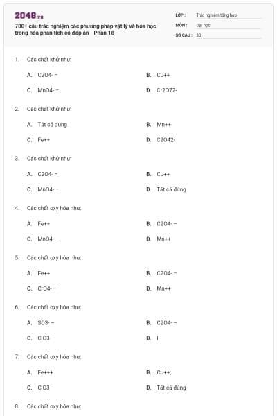 700+ câu trắc nghiệm các phương pháp vật lý và hóa học trong hóa phân tích có đáp án - Phần 18