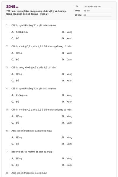 700+ câu trắc nghiệm các phương pháp vật lý và hóa học trong hóa phân tích có đáp án - Phần 21