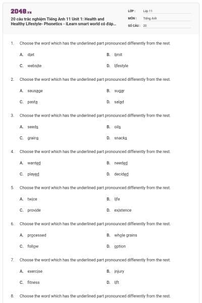 20 câu trắc nghiệm Tiếng Anh 11 Unit 1: Health and Healthy Lifestyle- Phonetics - iLearn smart world có đáp án