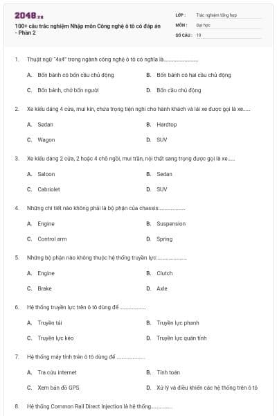 100+ câu trắc nghiệm Nhập môn Công nghệ ô tô có đáp án - Phần 2