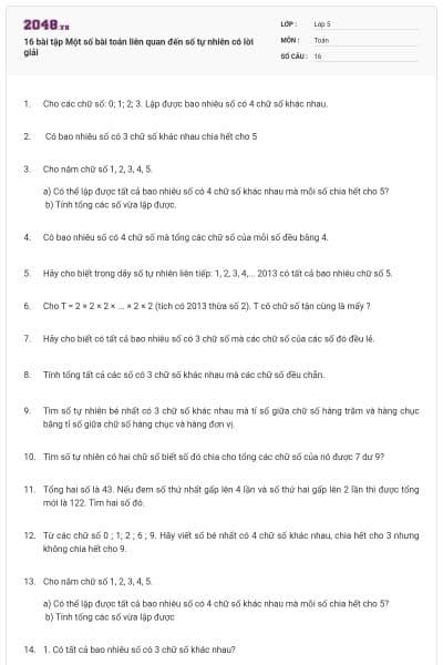 16 bài tập Một số bài toán liên quan đến số tự nhiên có lời giải