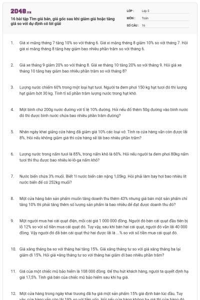 16 bài tập Tìm giá bán, giá gốc sau khi giảm giá hoặc tăng giá so với dự định có lời giải