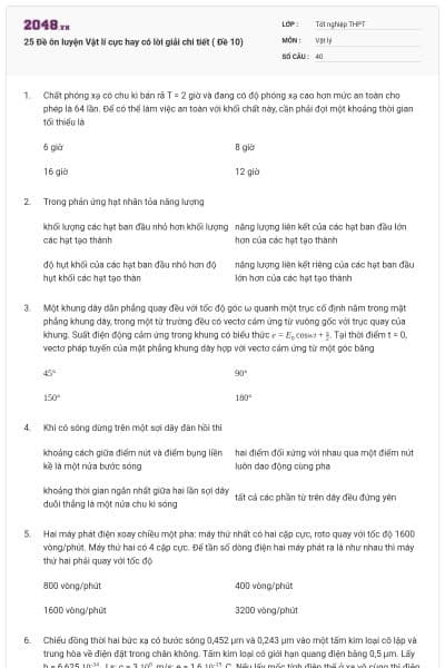 25 Đề ôn luyện Vật lí cực hay có lời giải chi tiết ( Đề 10)