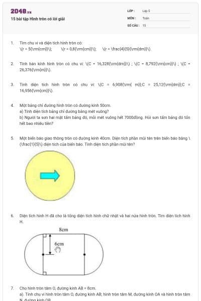 15 bài tập Hình tròn có lời giải
