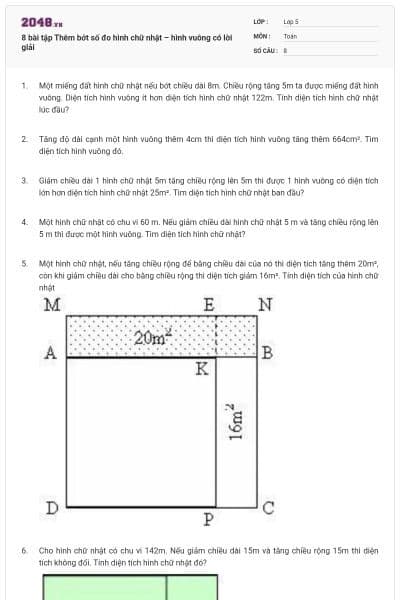 8 bài tập Thêm bớt số đo hình chữ nhật – hình vuông có lời giải