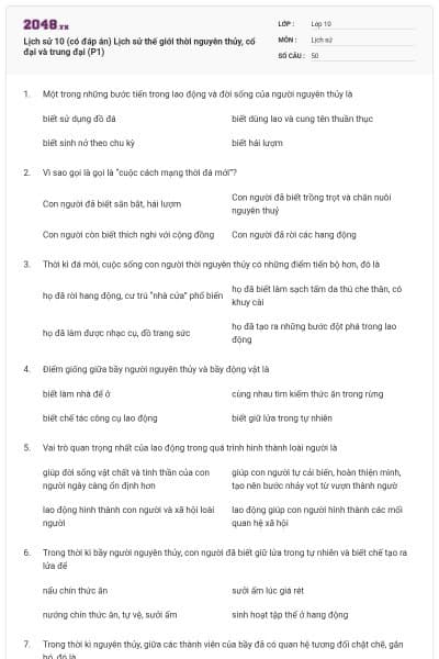 Lịch sử 10 (có đáp án) Lịch sử thế giới thời nguyên thủy, cổ đại và trung đại (P1)