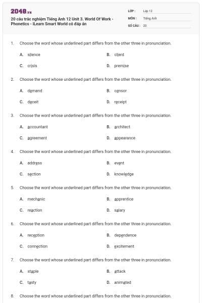 20 câu trắc nghiệm Tiếng Anh 12 Unit 3. World Of Work - Phonetics - iLearn Smart World có đáp án