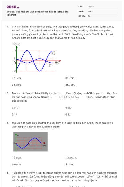 505 Bài trắc nghiệm Dao động cơ cực hay có lời giải chi tiết(P10)