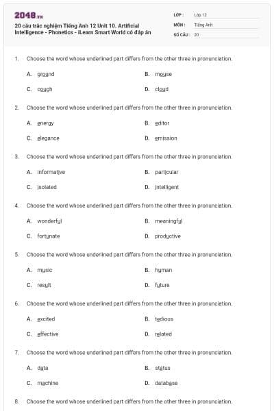 20 câu trắc nghiệm Tiếng Anh 12 Unit 10. Artificial Intelligence - Phonetics - iLearn Smart World có đáp án