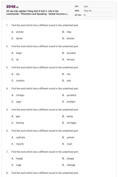 20 câu trắc nghiệm Tiếng Anh 8 Unit 2. Life in the countryside - Phonetics and Speaking - Global Success có đáp án