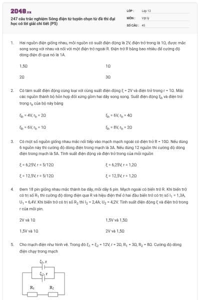 247 câu trắc nghiệm Sóng điện từ tuyển chọn từ đề thi đại học có lời giải chi tiết (P5)