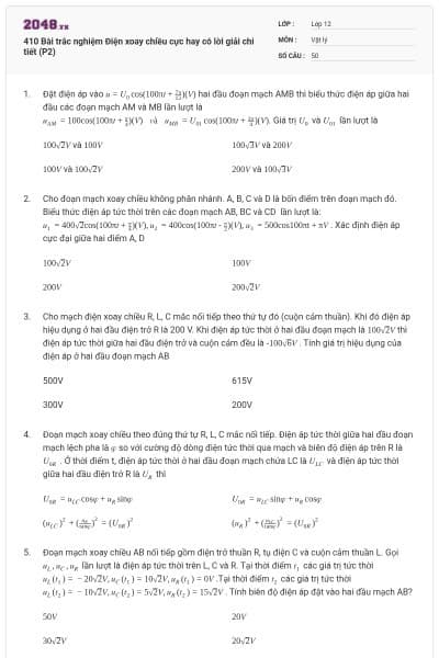 410 Bài trắc nghiệm Điện xoay chiều cực hay có lời giải chi tiết (P2)