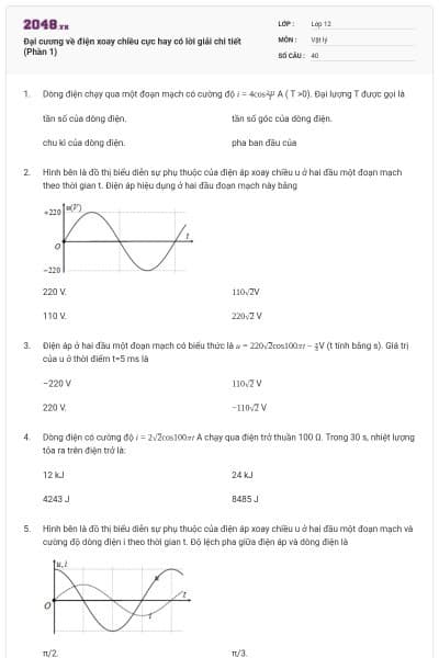 Đại cương về điện xoay chiều cực hay có lời giải chi tiết (Phần 1)